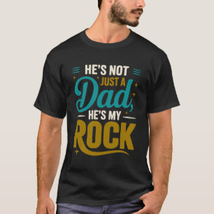 T-shirt Il n’est pas juste un papa, c’est son rock