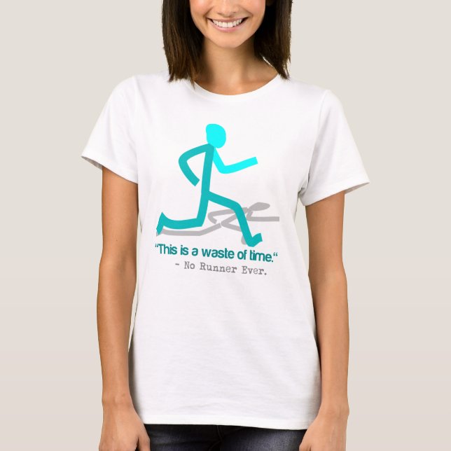 T-shirt Il N'A Jamais Dit Aucun Coureur (Devant)