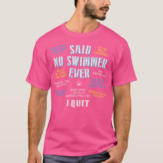 T-shirt Il N'A Jamais Été Question De Citation De Nage Com