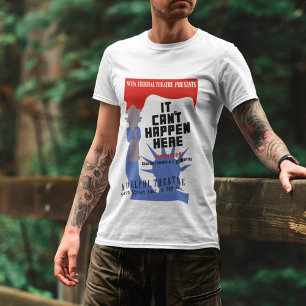 T-shirt Il ne peut pas arriver ici Poster WPA