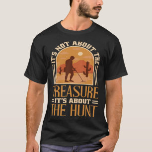 T-shirt Il ne s'agit pas du trésor C'est le trésor de la c