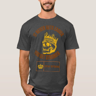 T-shirt il n'est jamais plus facile de se renforcer 1