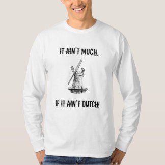 T-shirt Il n'est pas beaucoup… S'il n'est pas néerlandais