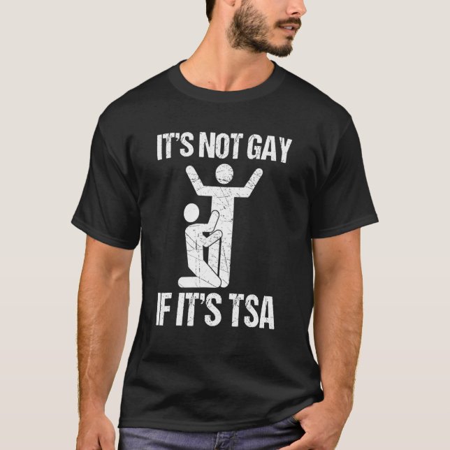 T-shirt Il N'Est Pas Gay S'Il S'Agit De Sécurité (Devant)