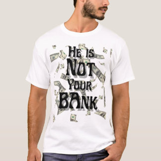 T-shirt Il n'est pas votre banque