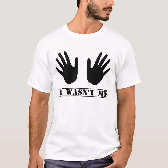 T-shirt Il n'était pas moi des mains (Devant)