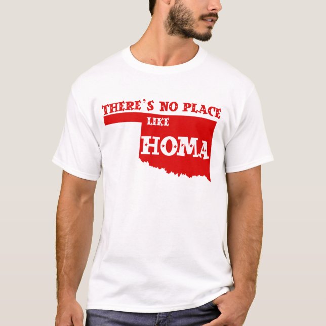 T-shirt Il n'y a aucun endroit comme Homa l'Oklahoma (Devant)