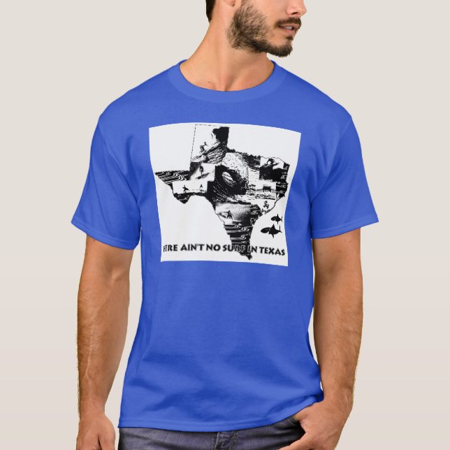 T-shirt Il n'y a aucun surf dans le Texas (Devant)