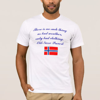 T-shirt Il n'y a aucune une telle chose comme le mauvais