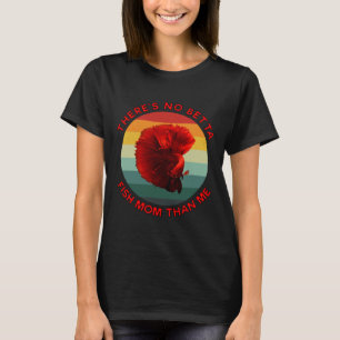 T-shirt Il n'y a pas Betta Poisson Maman que moi Rouge
