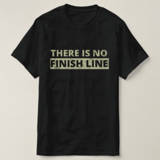 T-shirt Il N'Y A Pas De Ligne De Fin