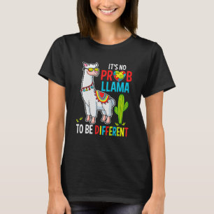 T-shirt Il N'Y A Pas De Llama Probe À Être Différent Autis