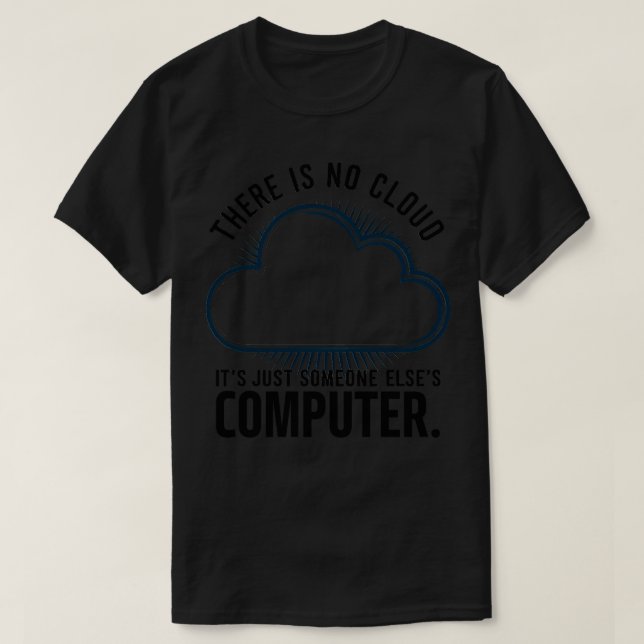 T-shirt Il n'y a pas de nuage c'est juste quelqu'un d'autr (Design devant)