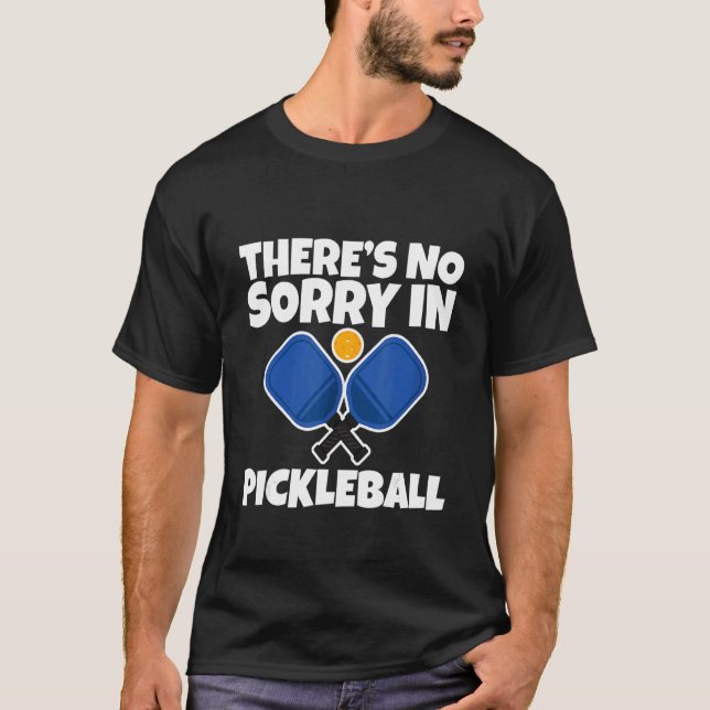 T-shirt Il n'y a pas de pardon dans Pickleball (Devant)