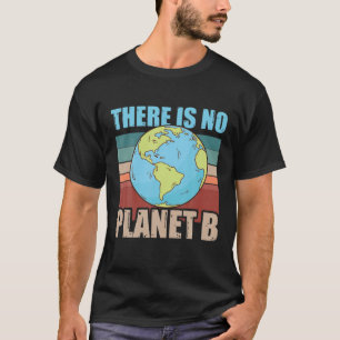 T-shirt Il N'Y A Pas De Planète B Changement Climatique De