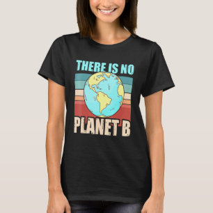 T-shirt Il N'Y A Pas De Planète B Changement Climatique Re