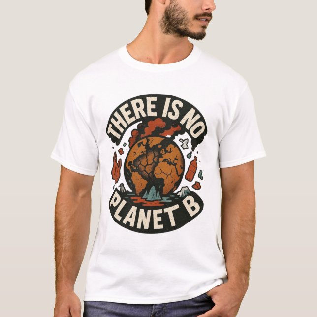 T-shirt Il N'Y A Pas De Planète B - Déclaration De Sensibi (Devant)