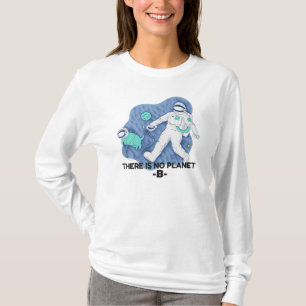 T-shirt Il n'y a pas de planète B - Jour de la Terre (Text