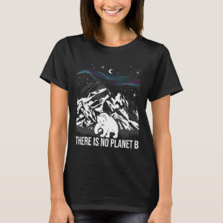 T-shirt Il N'Y A Pas De Planète B - Protection De l'enviro