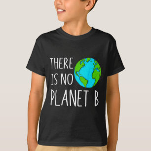 T-shirt Il n'y a pas de planète B - Réchauffement climatiq