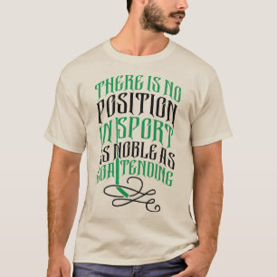 T-shirt Il N'Y A Pas De Poste Sport Hockey Goalie