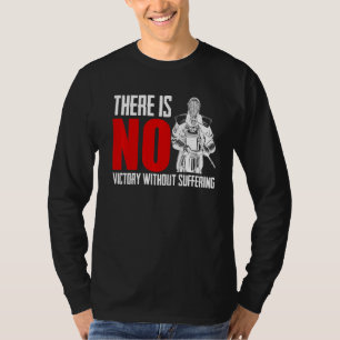 T-shirt Il N'Y A Pas De Victoire Sans Souffrir D'Un Combat