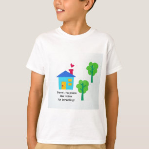 T-shirt Il n'y a pas d'endroit comme la maison pour l'écol