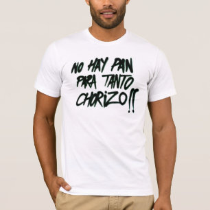 T-shirt Il n'y a pas pain pour tant chorizo