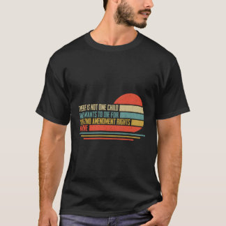 T-shirt Il N'Y A Pas Un Enfant Qui Veut Mourir Pour Vos 2