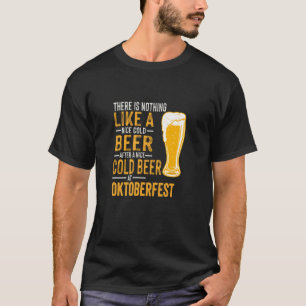 T-shirt Il n'y a rien de tel qu'une bonne bière froide à O