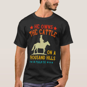 T-shirt Il possède le bétail sur mille collines Psaume 50 