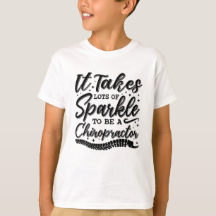 T-shirt Il Prend Beaucoup De Chiropracteur Étincelant Chir