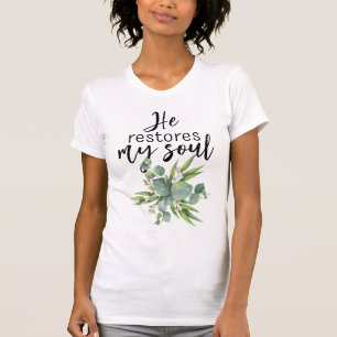 T-shirt Il Restaure Mon Âme