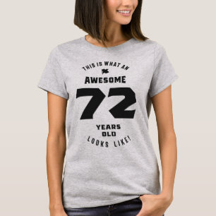 T-shirt Il Semble Que 72 Ans Awesome !