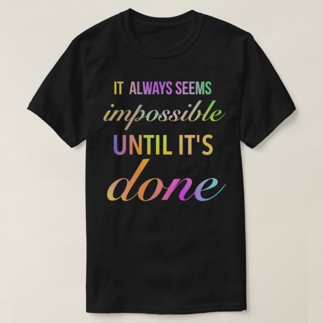 T-shirt Il Semble Toujours Impossible Jusqu'À Ce Que Itx27 (Design devant)
