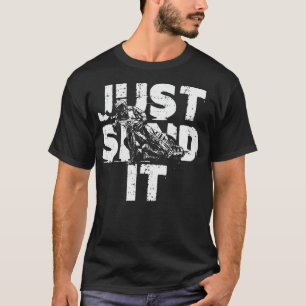 T-shirt Il suffit de l'envoyer Motocross Cool Motorcycle D