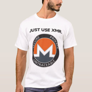 T-shirt Il suffit d'utiliser XMR (Monero)