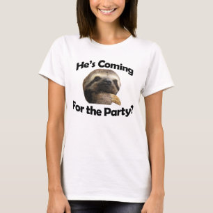 T-shirt Il vient pour la partie ?