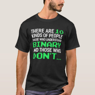 T-shirt Il Y A 10 Types De Personnes Binary Programming Co