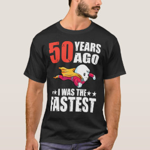 T-shirt Il Y A 50 Ans, J'Étais Le Sperme D'Anniversaire Le