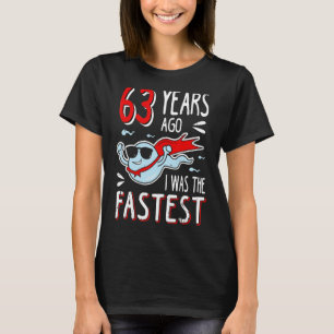 T-shirt Il Y A 63 Ans, J'Étais Le 63ème Anniversaire Le Pl