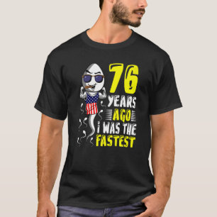 T-shirt Il Y A 76 Ans, J'Étais Le 76ème anniversaire le pl