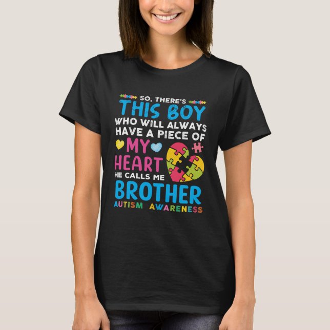 T-shirt Il y a ce garçon qu'il m'appelle Frère Autisme (Devant)