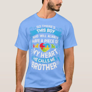 T-shirt Il Y A Ce Garçon Qu'Il M'Appelle Frère Autisme Boy