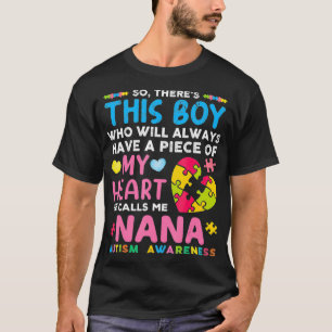 T-shirt Il Y A Ce Garçon Qu'Il M'Appelle Nana Autisme