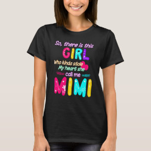 T-shirt Il Y A Cette Fille Qu'Elle M'Appelle Mimi