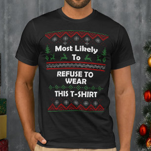 T-shirt Il y a de fortes chances pour qu'ils refusent de p