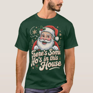 T-shirt Il y a des Ho dans cette Maison-Photoroom