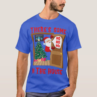 T-shirt Il y a des Ho Ho Hos à la Maison