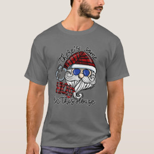 T-shirt Il y a des HOS dans cette maison a plaid Santa Cla